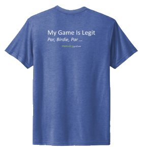 Picture of Premium Blue Chuckle Tee "My Game is Legit”