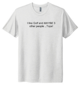 Picture of Premium White Chuckle Tee "I Like Golf”