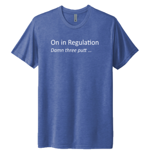 Picture of Premium Blue Chuckle Tee "On In Regulation”
